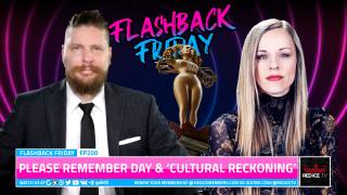 Please Remember Day & ‘Cultural Reckoning’ - FF Ep200