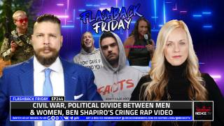 Civil War, Political Divide Between Men & Women, Ben Shapiro’s Cringe Rap Video - FF Ep244